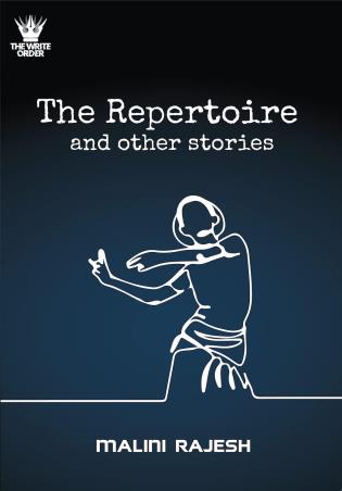 Book cover number 1 for The Repertoire And other Stories written by Malini Rajesh published by The Write Order Publications