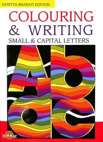 Book cover number 1 for Colouring & Writing Small & Capital Letters written by NA published by Sahitya Bharati Publications Pvt. Ltd.