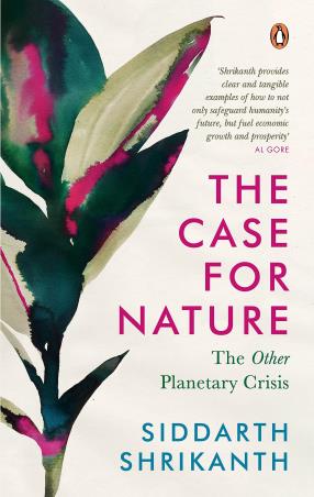 Book cover number 1 for The Case For Nature written by Siddarth Shrikanth published by Penguin Books