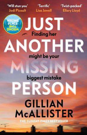 Book cover number 1 for Just Another Missing Person written by Gillian McAllister published by Michael Joseph