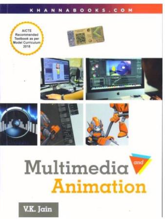 Book cover number 1 for Multimedia And Animation written by V. K. Jain published by Khanna Book Publishing Co. (P) Ltd.
