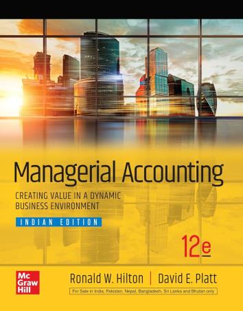 Book cover number 1 for Managerial Accounting written by Ronald W. Hilton, David E. Platt published by McGraw Hill Education Private Limited