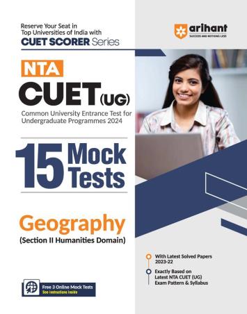 Book cover number 1 for NTA CUET (UG) 15 Mock Tests Geography (Section 2 Humanities Domain ) written by Shivani Dogra published by Arihant Publications (India) Limited