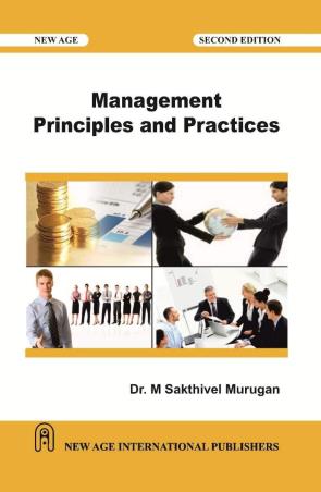 Book cover number 1 for Management Principles And Practices written by M. Sakthivel Murugan published by New Age International (P) Limited, Publishers