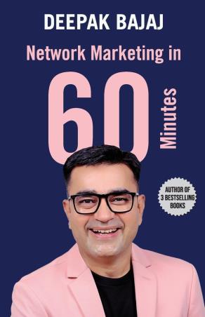 Book cover number 1 for Network Marketing In 60 Minutes written by Deepak Bajaj published by Manjul Publishing House