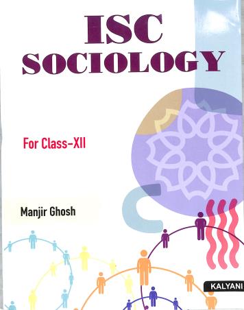 Book cover number 2 for ISC Sociology Class 12 written by Manjir Ghosh published by Kalyani Publishers