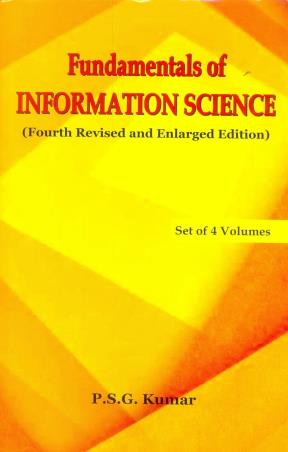 Book cover number 1 for Fundamentals of Information Science (Set Of 4 Books) written by P. S. G. Kumar published by B. R. Publishing Corporation
