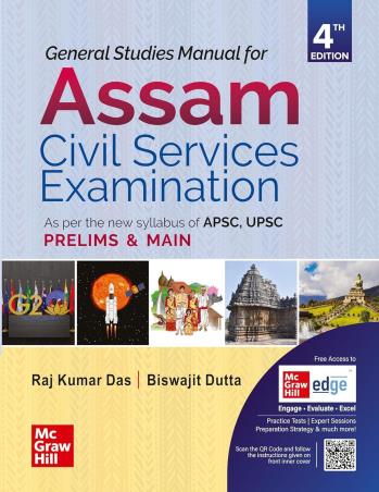 Book cover number 1 for General Studies Manual For Assam Civil Services Examination (Prelims & Main) written by Raj Kumar Das, Biswajit Dutta published by McGraw Hill Education Private Limited