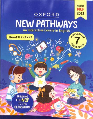 Book cover number 1 for New Pathways Middle Stage Coursebook 7 (NCF 2023) written by Gayatri Khanna published by Oxford University Press