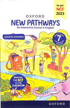 Book cover number 1 for New Pathways Middle Stage Literature Reader 7 (NCF 2023) written by Gayatri Khanna published by Oxford University Press