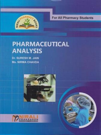 Book cover number 1 for Pharmaceutical Analysis written by Suresh M. Jain, Nirma Chavda published by Nirali Prakashan