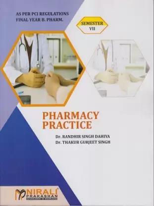Book cover number 1 for Pharmacy Practice (Semester 7) written by Randhir Singh Dahiya, Thakur Gurjeet Singh published by Nirali Prakashan