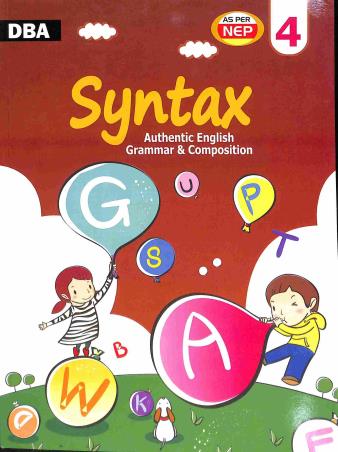 Book cover number 1 for Syntax 4 : Authentic English Grammar & Composition (NEP) written by Syeda Ruby Ahmed published by Dhar Book Agency