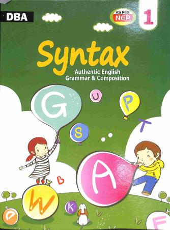 Book cover number 1 for Syntax 1 : Authentic English Grammar & Composition (NEP) written by Syeda Ruby Ahmed published by Dhar Book Agency