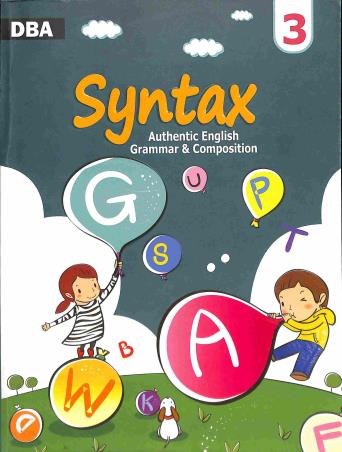 Book cover number 1 for Syntax 3 : Authentic English Grammar & Composition (NEP) written by Syeda Ruby Ahmed published by Dhar Book Agency