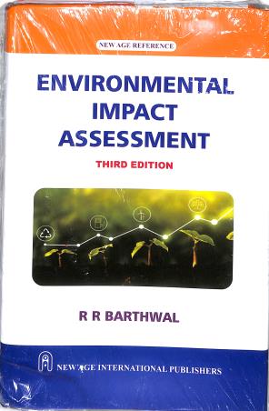 Book cover number 1 for Environmental Impact Assessment written by R. R. Barthwal published by New Age International (P) Limited, Publishers