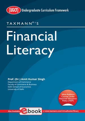 Book cover number 1 for Taxmann's Financial Literacy UGCF written by Amit Kumar Singh published by Taxmann Publications Pvt. Ltd.