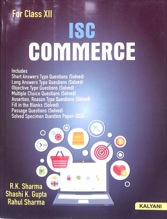 Book cover number 2 for ISC Commerce For Class 12 written by R. K. Sharma, Rahul Sharma published by Kalyani Publishers