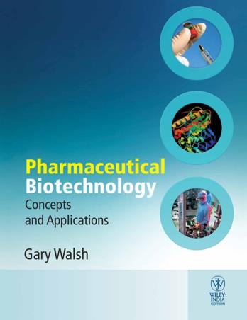 Book cover number 1 for Pharmaceutical Biotechnology : Concepts And Applications written by Gary Walsh published by Wiley India Pvt. Ltd.