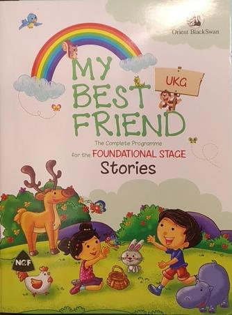 Book cover number 1 for My Best Friend Foundational Stage 3  UKG : Stories (NCF) written by NA published by Orient BlackSwan