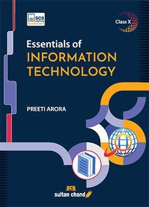 Book cover number 1 for Essentials Of Information Technology Class 10 written by Preeti Arora published by Sultan Chand & Sons (P) Ltd