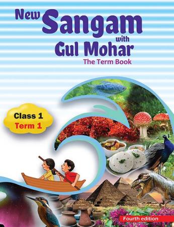 Book cover number 1 for New Sangam with Gul Mohar Class 1 Term 1 written by Sushmita Malik, Abha Sahgal, Sumitra Siromani, M. L. Tickoo published by Orient BlackSwan