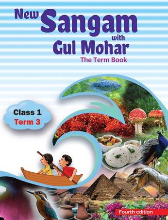 Book cover number 1 for New Sangam with Gul Mohar Class 1 Term 3 written by Sushmita Malik, Abha Sahgal, Sumitra Siromani, M. L. Tickoo published by Orient BlackSwan