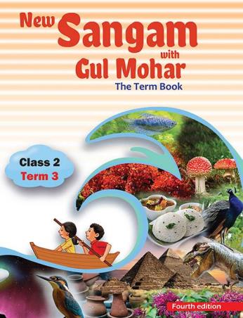 Book cover number 1 for New Sangam with Gul Mohar Class 2 Term 3 written by Sushmita Malik, Abha Sahgal, Sumitra Siromani, M. L. Tickoo published by Orient BlackSwan
