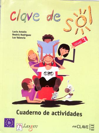 Book cover number 2 for Clave De Sol Nivel 3 (Textbook + Workbook) B1 written by NA published by Langers International Pvt.ltd