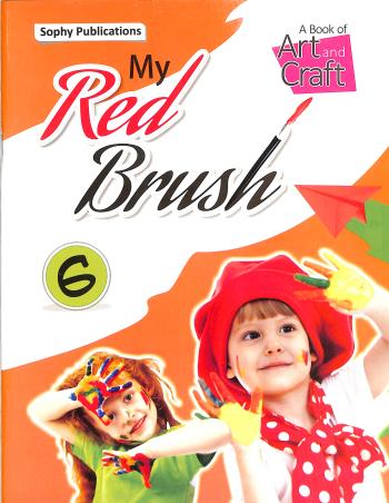 Book cover number 1 for My Red Brush 6 written by NA published by Sophy Learners P. Ltd.