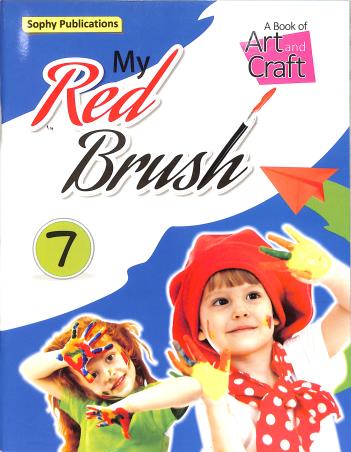Book cover number 1 for My Red Brush 7 written by NA published by Sophy Learners P. Ltd.