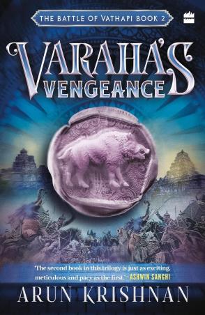 Book cover number 1 for Varahas Vengeance (The Battle of Vathapi Book 2) written by Arun Krishnan published by Harper Collins Publishers