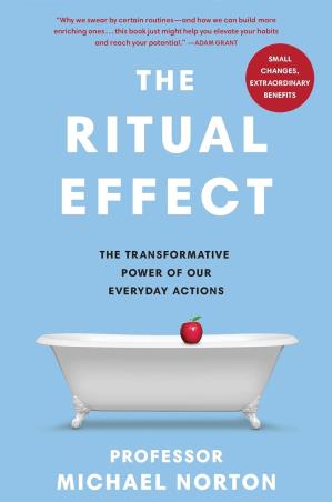 Book cover number 1 for The Ritual Effect : The Transformative Power Of Our Everyday Actions written by Michael Norton published by Penguin Books