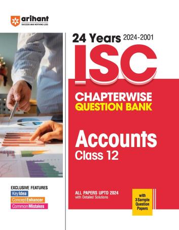 Book cover number 1 for 24 Years ISC Chapterwise Question Bank Accounts Class 12 (2024-2001) written by Anshul Sharma published by Arihant Prakashan