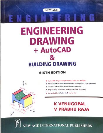 Book cover number 1 for Engineering Drawing + AutoCAD Building Drawing written by K. Venugopal, V. Prabhu Raja published by New Age International (P) Limited, Publishers