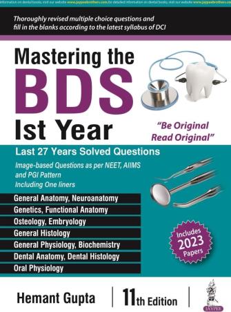 Book cover number 1 for Mastering The BDS 1st Year (Last 25 Years Solved Questions) written by Hemant Gupta published by Jaypee Brothers Medical Publishers (P) Ltd.