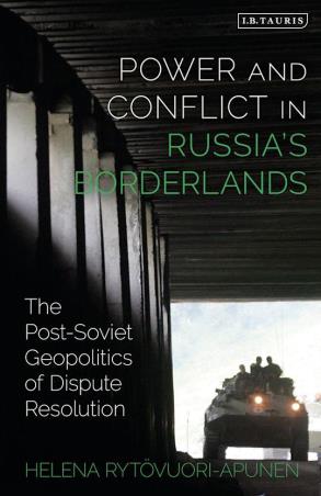 Book cover number 1 for Power And Conflict In Russia’s Borderlands written by Helena Rytövuori-Apunen published by I.B. Tauris