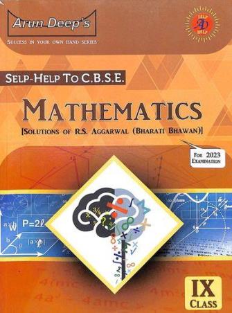 Book cover number 2 for Arun Deeps Self-Help To CBSE Mathematics Class 9 [Solution Of R.S. Aggarwal] written by R. S. Aggarwal published by Ravinder Singh & Sons
