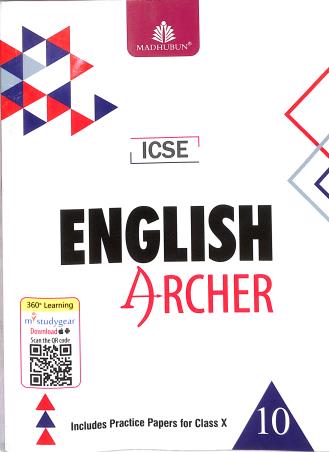 Book cover number 1 for ICSE English Archer Class 10 written by Ushashi Ghosh, Radhika Bagadthey, Ruby Bose published by Madhubun Educational Books