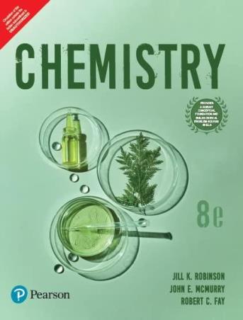 Book cover number 1 for Chemistry written by John E. Mcmurry, Robert C. Fay, Jill K. Robinson published by Pearson Education