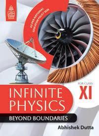Book cover number 1 for Infinite Physics Beyond Boundaries For Class 11 written by Abhishek Dutta published by S. Chand Publishing