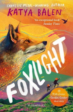 Book cover number 1 for Foxlight written by Katya Balen published by Bloomsbury Publishing