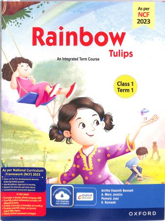 Book cover number 1 for Rainbow Tulips (Revised Edition) Class 1 Term 1 NCF 2023 written by Anitha Vasanth Bennett, Pamela Joel, K. Ramesh, Mary Jaralin published by Oxford University Press