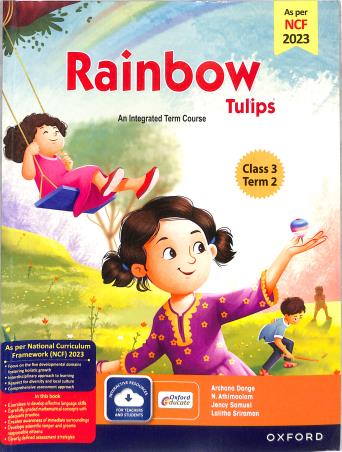 Book cover number 1 for Rainbow Tulips (Revised Edition) Class 3 Term 2 NCF 2023 written by Archana Dange, N. Athimoolam, Jency Samuel, Lalitha Sriraman published by Oxford University Press