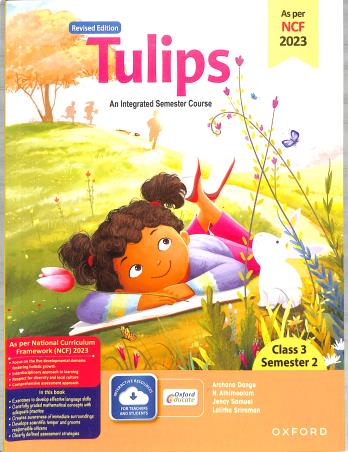 Book cover number 1 for Tulips (Revised Edition) Class 3 Semester 2 NCF 2023 written by Archana Dange, N. Athimoolam, Jency Samuel, Lalitha Sriraman published by Oxford University Press