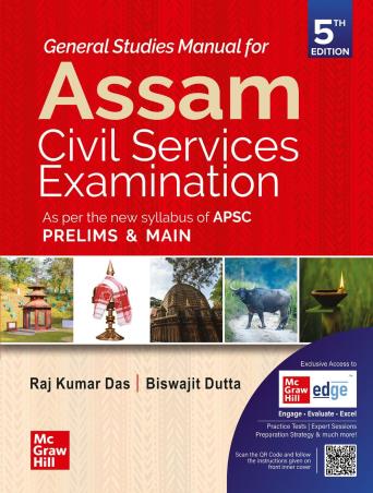 Book cover number 1 for General Studies Manual For Assam Civil Services Examination (Prelims & Main) written by Raj Kumar Das, Biswajit Dutta published by McGraw Hill Education Private Limited