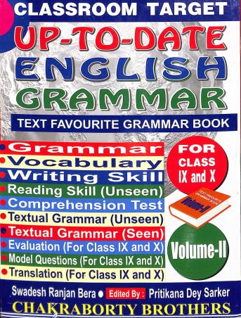 Book cover number 2 for Classroom Traget Up-To-Date English Grammar For Class 9 & 10 Volume 1 & 2 written by Swadesh Ranjan Bera published by Chakraborty Brothers