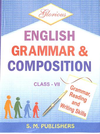 Book cover number 1 for Glorious English Grammar & Composition Class 7 written by Tarit Kumar Banerjee published by S. M. Publishers