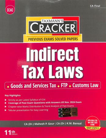 Book cover number 1 for Taxmann's CRACKER Indirect Tax Laws Group 2 Paper 5 (For May / Nov 2025 Exam) written by Mahesh P. Gour, K. M. Bansal published by Taxmann Publications Pvt. Ltd.