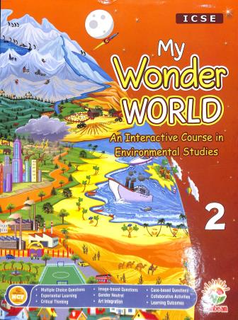 Book cover number 1 for ICSE My Wonder World Class 2 (An Interactive Course In Environmental Studies) written by NA published by Sunbeam Publishers Pvt. Ltd.